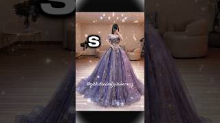 Choose your name 1st letter and see your beautiful gown 🤩🫶 #shorts #trending #explore #edit #song