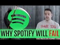 Why spotify will ultimately fail