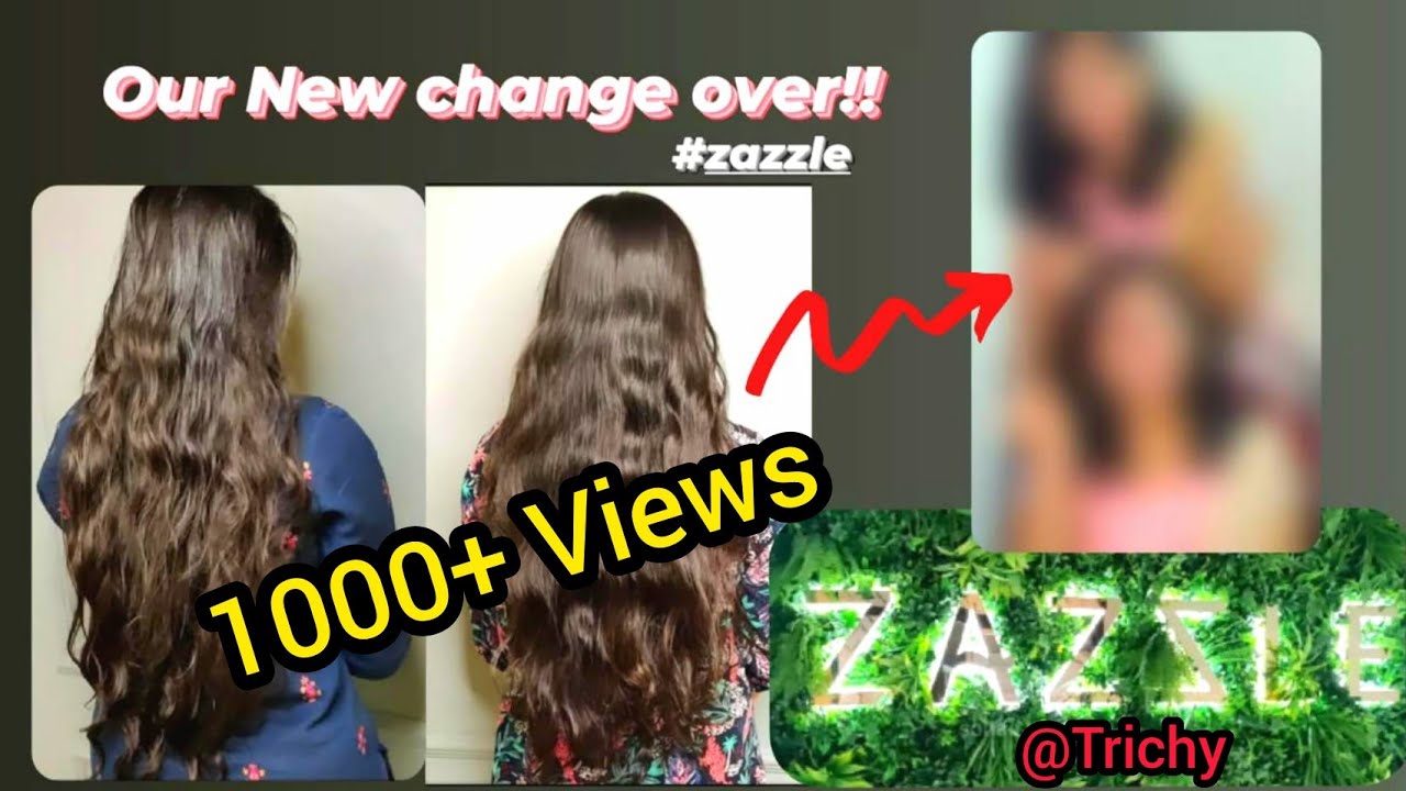 ZazzleTop rated Salon in Trichy/Our new change over!!🙄/Watch to know