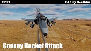 F-4E Convoy Rocket Attack