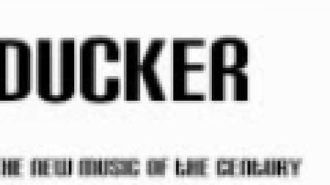 sound of DUCKER