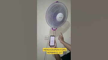 Menghidupkan Kipas berbasis IOT