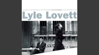 Video thumbnail of "Lyle Lovett - Skinny Legs"