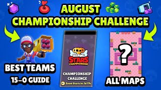 August Championship Challenge - All Maps + Best Brawlers | Championship Challenge Guide