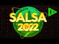 MIX SALSA 2022 - TOP SALSA 2022 - EXITOS DEL MOMENTO 2022