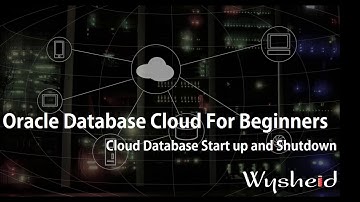 Start and stop Database in Oracle Database Cloud|DbaaS|Oracle Cloud Database Tutorial|Wysheid