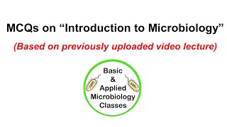 MCQs on Introduction to Microbiology | Based on previous lecture video |