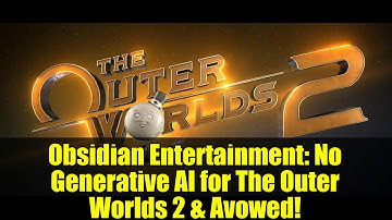Obsidian Entertainment: No Generative AI for The Outer Worlds 2 & Avowed!