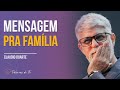 Cláudio Duarte - Mensagem para a família