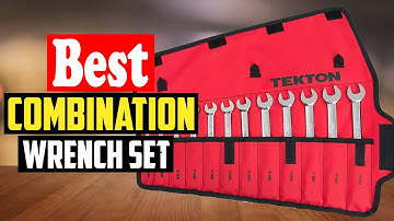 ✅Top 10 Best Combination Wrench Set Of 2023 Reviews
