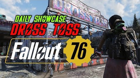 Fallout 76 - Daily Quest: Dross Toss
