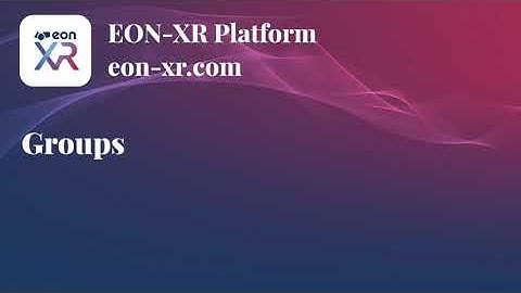 EON-XR Groups