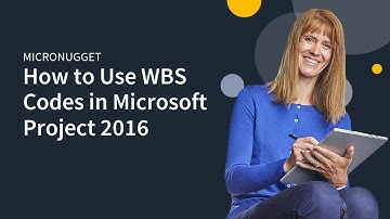 MicroNugget: How to Use WBS Codes in Microsoft Project 2016