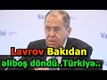 Lavrov Azərbaycandan istədiyi heç bir cavabı ala bilmədi, Türkiyə...-      AÇIQLAMA