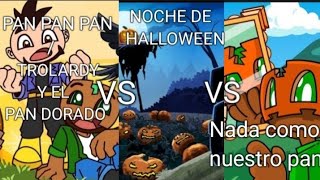 PAN PAN PAN/TROLARD Y EL PAN DORADO VS NOCHE DE HALLOWEEN VS Nada como nuestro pan. ft. Trolerotutos