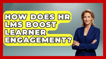 How Does HR LMS Boost Learner Engagement? - Legal And HR SaaS Stack