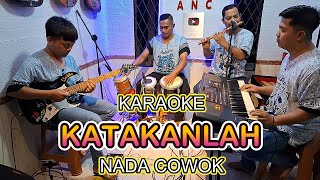 KATAKANLAH KARAOKE NADA COWOK YUNITA ABABIEL