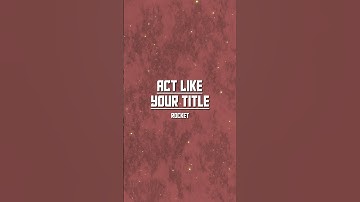 Rocket - Act Like Your Title | Slowed + Reverb (Sneak Preview)