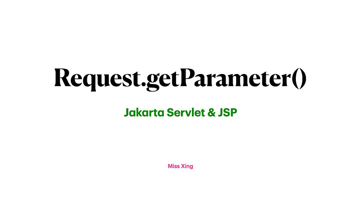 34. Request.getParameter()