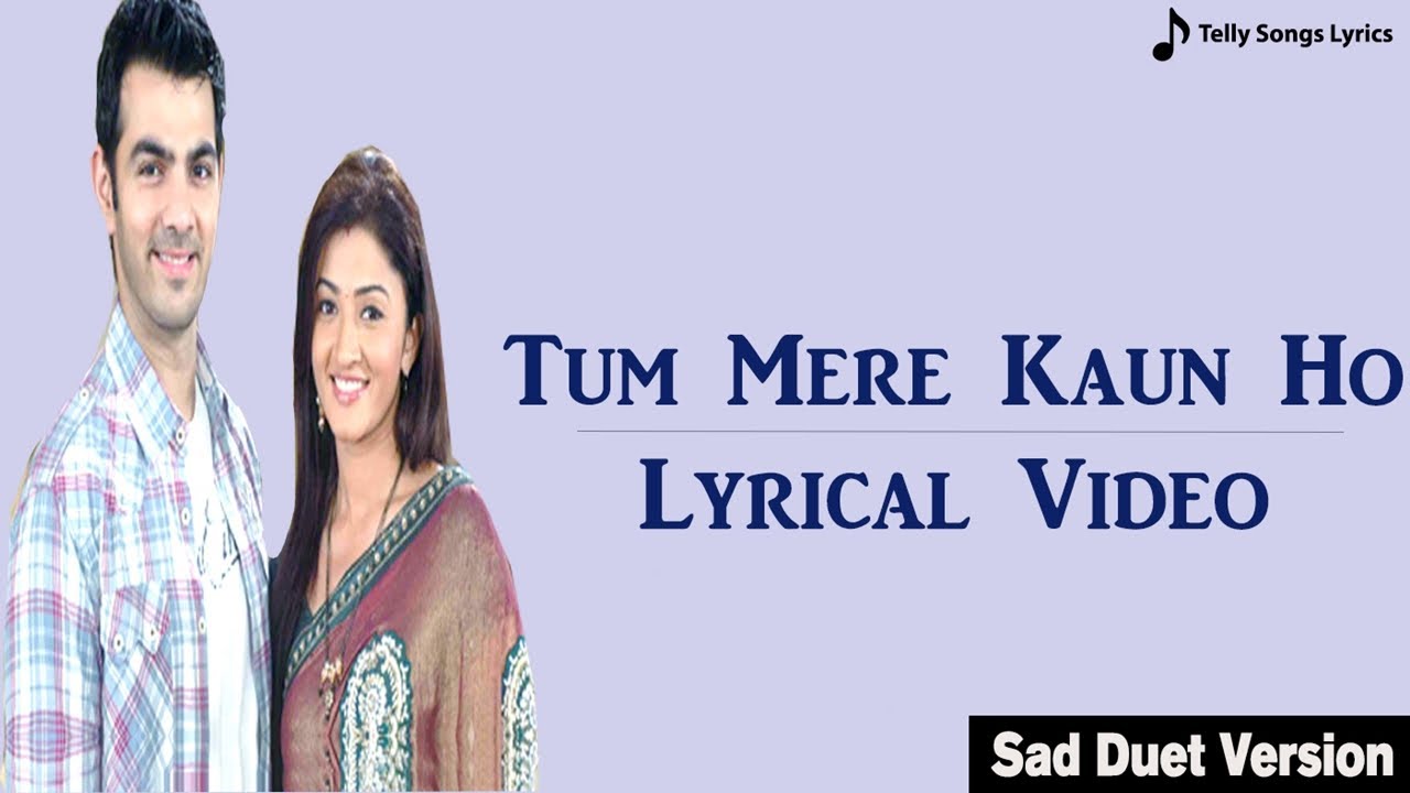 Tum mere kaun ho song mp3 download