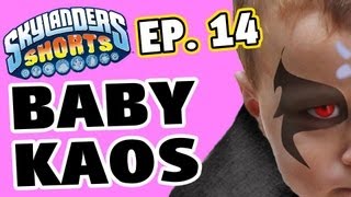 Baby Kaos - Skylanders Shorts Ep. 14 (Kaos Turns Baby Evil) w/ DarkCore Chase