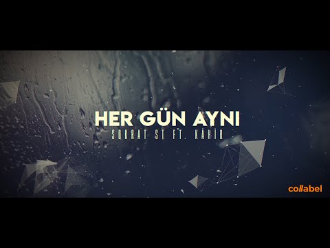 Sokrat St x Kahir - Her Gün Aynı