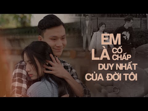 EM LÀ CỐ CHẤP DUY NHẤT CỦA ĐỜI TÔI | Phim Tình Cảm Hay Nhất Gãy TV mới nhất 2023