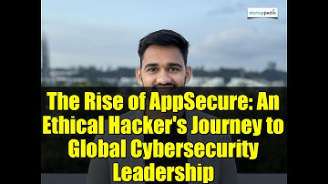 The Rise of AppSecure: An Ethical Hacker