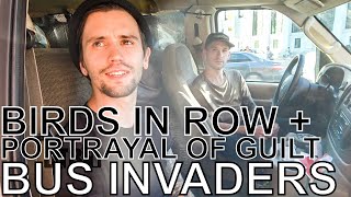 Birds In Row + Portrayal of Guilt - BUS INVADERS Ep. 1369