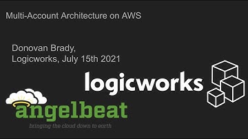 Multi-Account Architecture on AWS with Logiworks