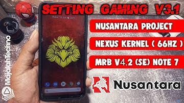 Sett-Up Gaming V3.1 Custom Rom NUSANTARA PROJECT [ Hot Fix ] Xiaomi Redmi Note 7 Android 10
