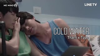 Cold Water | BL | Tharn Type | Gulf & Mew | MV