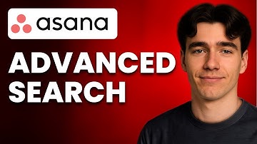 How To Find Anything In Asana With Advanced Search (Tutorial 2025)