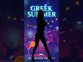 GREEK SUMMER !! coming soon #remix #music #house #newmusic