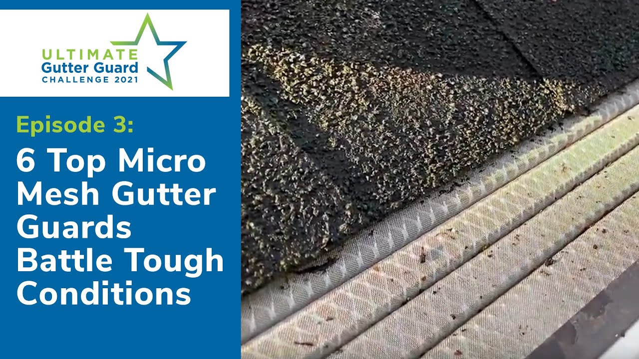 6 Top Micro Mesh Gutter Guards Battle Tough Conditions [S1 E3]