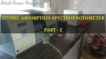 Atomic Absorption Spectrophotometer part - 2
