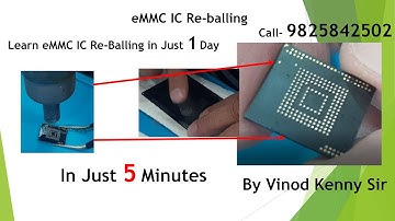 Learn How to do eMMC IC Re Balling By Vinod Kenny