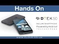 DTEK50 by BlackBerry Hands On