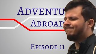 Adventure Abroad @UIUC - Episode 11
