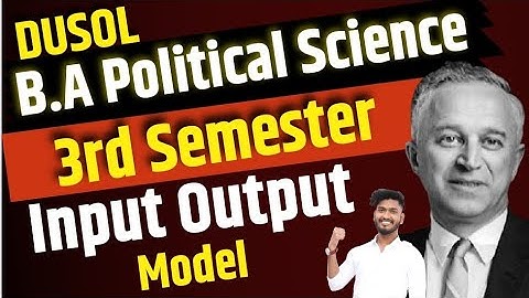 Modern Approach to study of Comparative Politics | Input Output Model by David Easton आगत - निर्गत