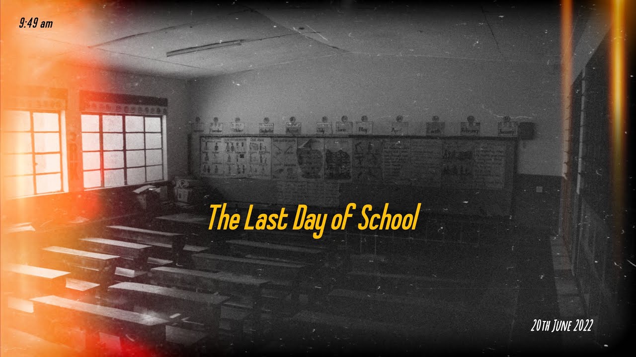 My Last Day of School ! @OVSVFX29
