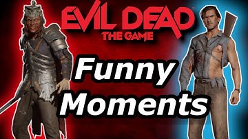 Evil Dead: The Game FUNNY MOMENTS! Highlights Survivor and Daemon!