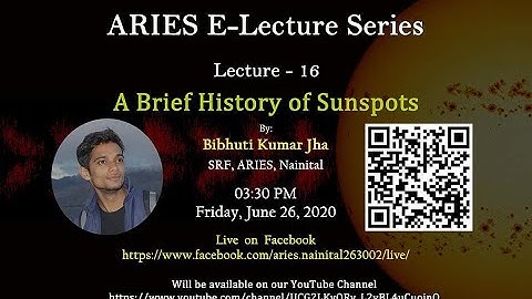 ARIES E-Lecture Series Lecture-16, By Bibhuti Kumar Jha.