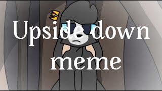 Upside down - Meme (flipaclip)