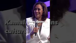 Kamala Explains Culture 🤔
