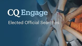 CQ Engage Elected Official Searches