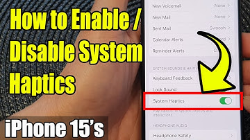 iPhone 15/15 Pro Max: How to Enable/Disable System Haptics