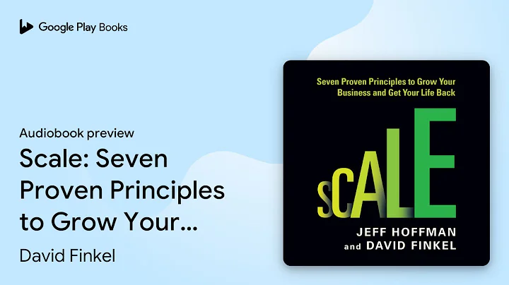 Scale: Seven Proven Principles to Grow Your… by David Finkel · Audiobook preview
