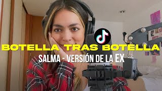 Vignette de la vidéo "Botella Tras Botella (VERSIÓN DE LA EX!) - Gera MX, Nodal (SALMA Cover)"