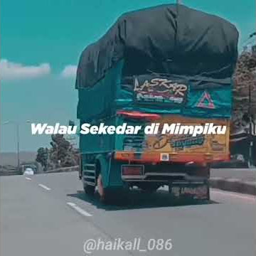 story wa truck lirik lagu